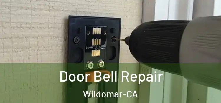  Door Bell Repair Wildomar-CA