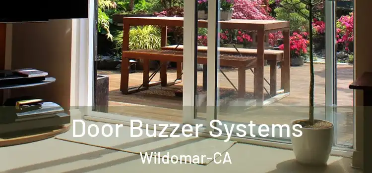 Door Buzzer Systems Wildomar-CA